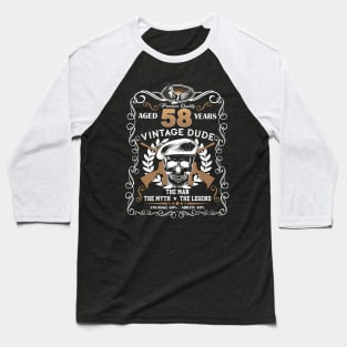 Skull Aged 58 Years Vintage 58 Dude Baseball T-Shirt